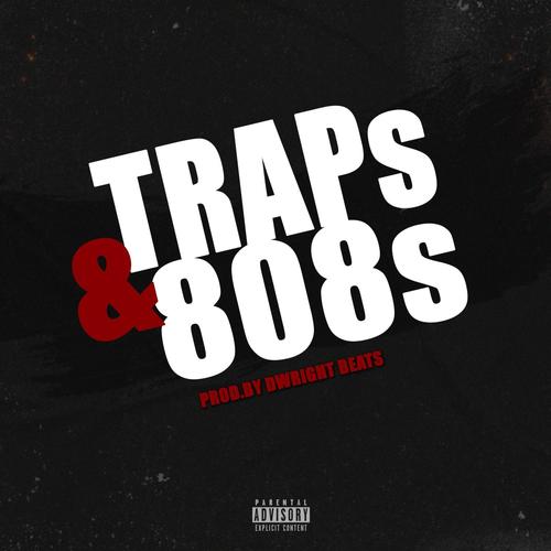 Traps & 808s