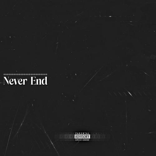 NEVER END (Explicit)