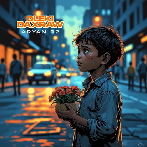 Dleki Daxraw (Explicit)