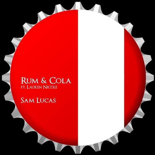 Rum & Cola (feat. Lauren Nicole)