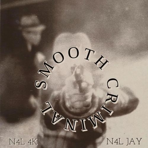 Smooth Criminal (feat. N4L JAY) [Explicit]