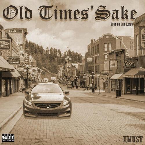 Old Times' Sake (Explicit)