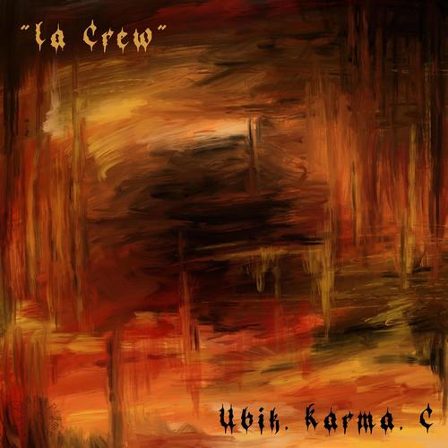La Crew (feat. Karma, C & BOGER) [Explicit]