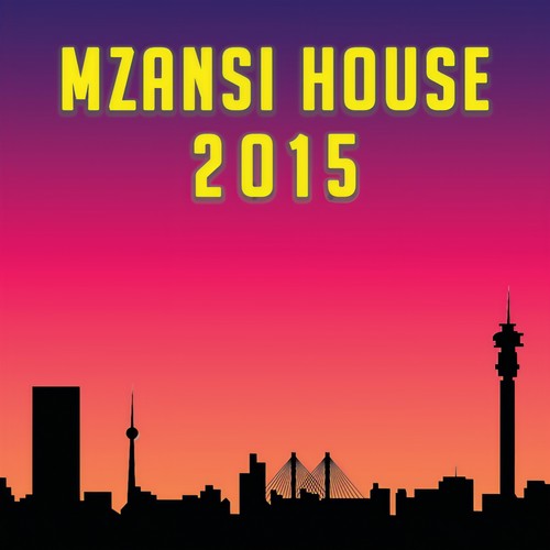 Mzansi House 2015