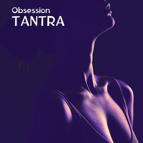 Obsession Tantra: Sensual Temple of Desire