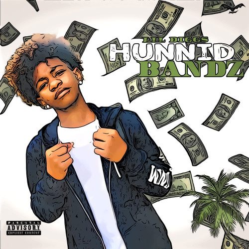 Hunnid Bandz (Explicit)