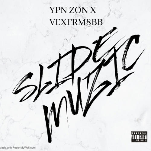 Slide Muzic (feat. VEXFRM8BB) [Explicit]