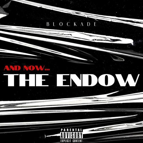 And Now... The Endow (Explicit)