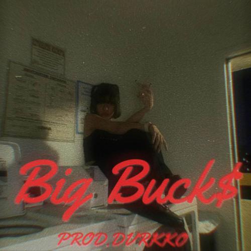 Big Buck$ (feat. DiorLevii) [Explicit]