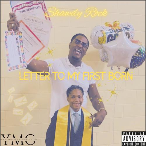 Letter To My First Born (Explicit)