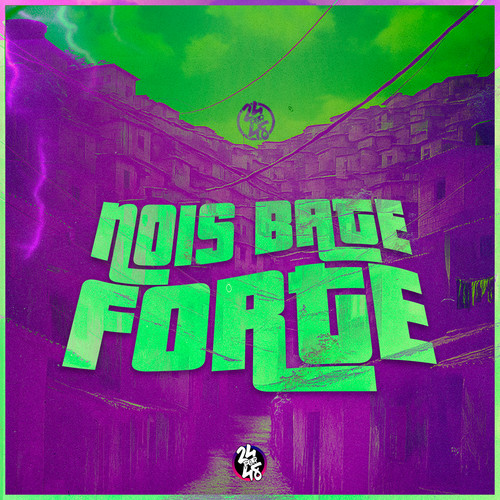 Nóis Bate Forte (Explicit)