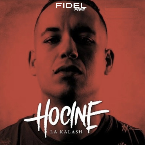 Hocine la kalash (Explicit)