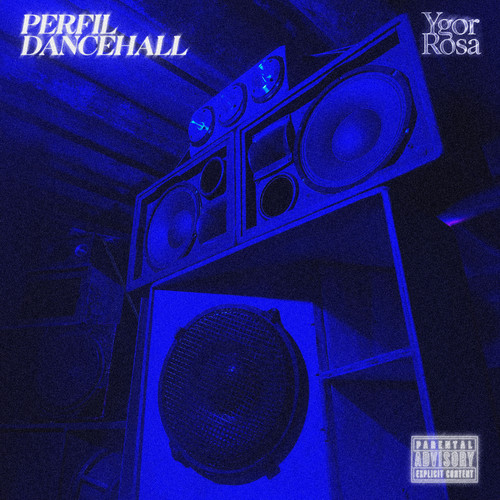 PERFIL DANCEHALL (Explicit)