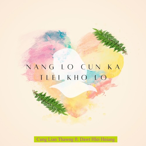 Nang Lo Cun Ka Tlei Kho Lo