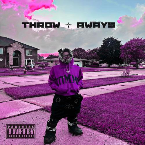 Throw Aways (Explicit)