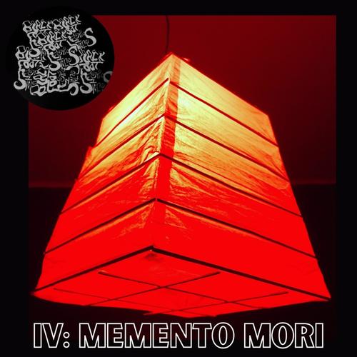 IV: Memento Mori