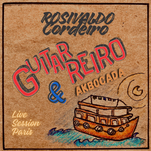 Guitarreiro & AKbocada - Live Session Paris (Live)