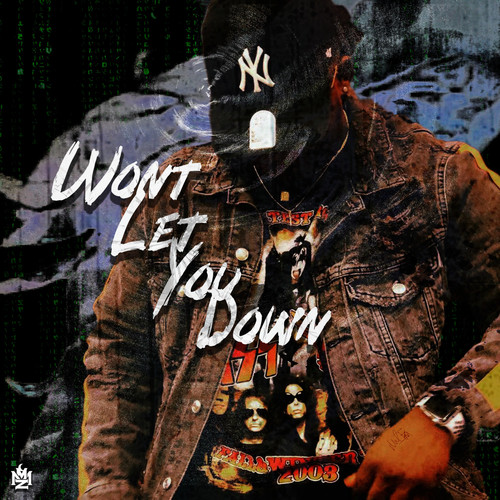 Wont Let You Down (Explicit)