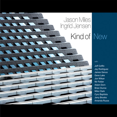 MILES, Jason / JENSEN, Ingrid: Kind of New