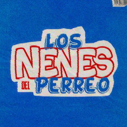 Los Nenes Del Perreo (Explicit)