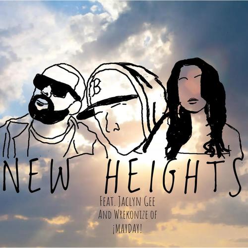 New Heights (feat. Wrekonize & Jaclyn Gee) [Explicit]