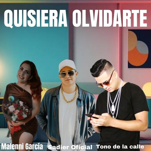 Quisiera Olvidarte