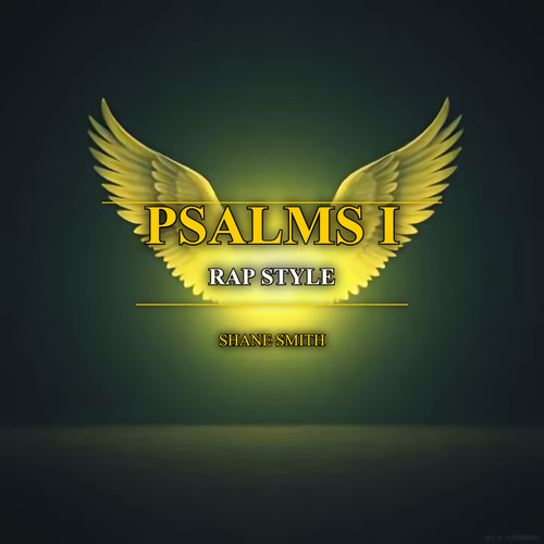 Psalms I (Rap Style)