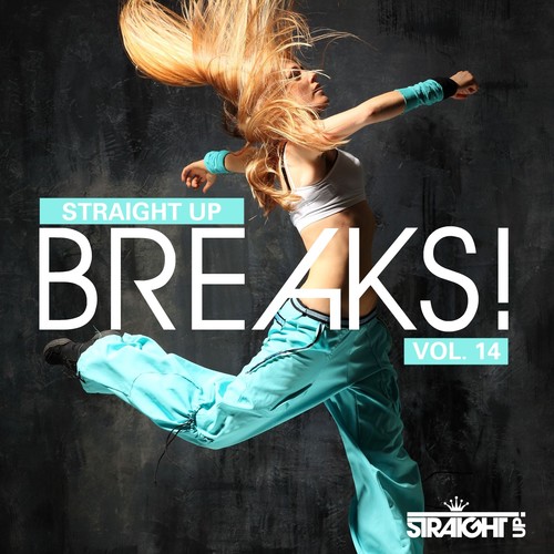 Straight Up Breaks! Vol. 14 (Explicit)