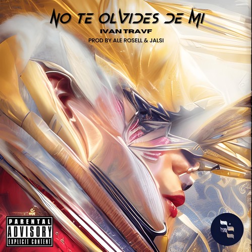 No Te Olvides De Mi (Explicit)