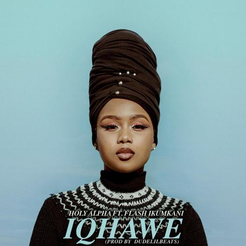 Iqhawe (feat. Flash Ikumkani) [Explicit]