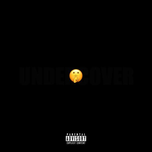 UNDERCOVER (feat. Young Judo) [Explicit]