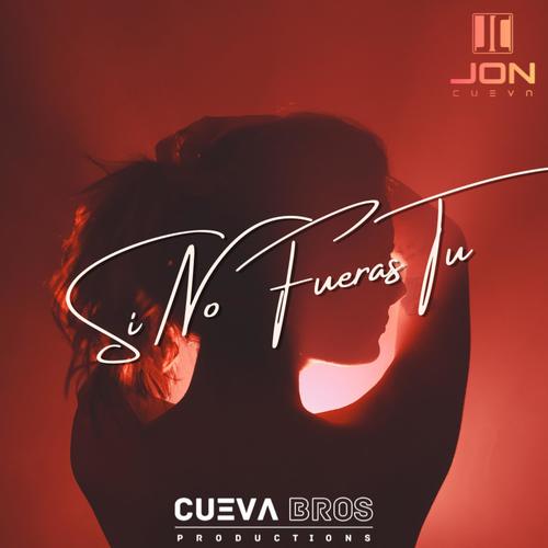 Si No Fueras Tu