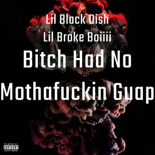 ***** Had No Motha****in' Guap (Explicit)