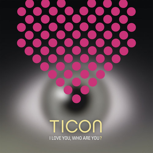 I Love You, Who Are You ?