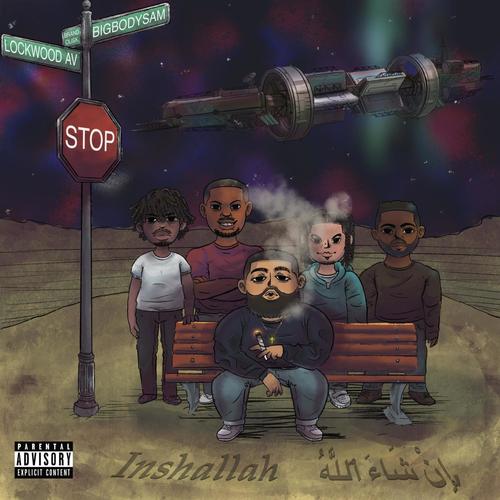 Inshallah (Lockwood Ave) [Explicit]