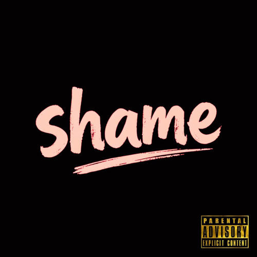 Shame (Explicit)