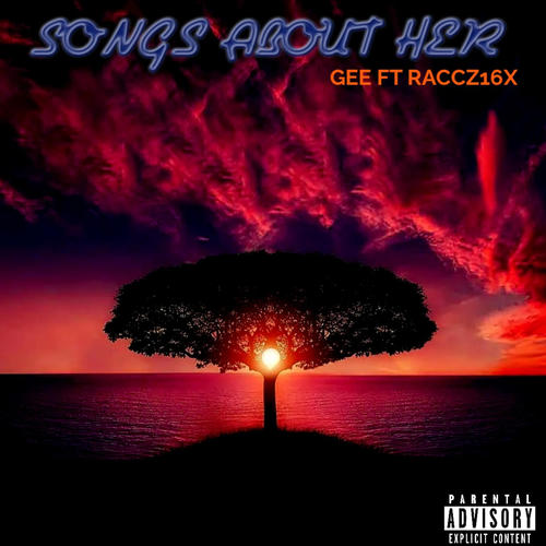 Song bout her (feat. raccz16x) [Explicit]