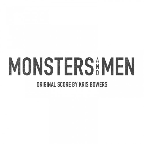 Monsters and Men(Original Motion Picture Score)