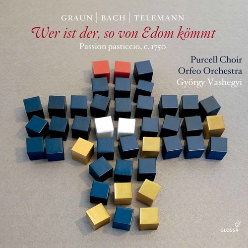 Graun, Telemann & J.S. Bach: Wer ist der, so von Edom kömmt