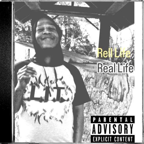 Real life Rell life (Explicit)