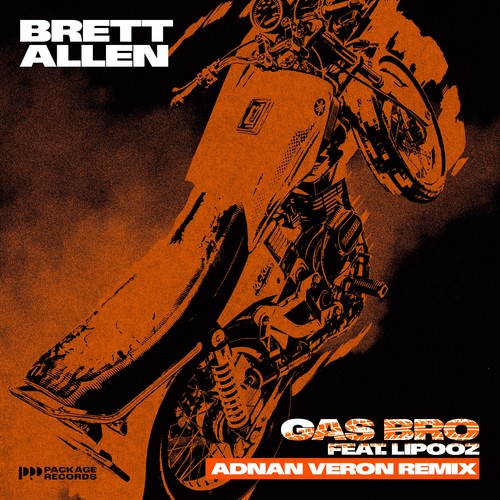 Gas Bro (Adnan Veron Remix)