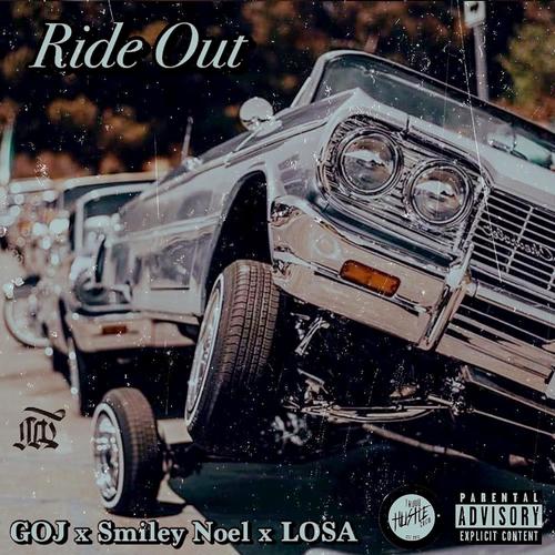 Ride Out (feat. Smiley Noel & LOSA) [Explicit]
