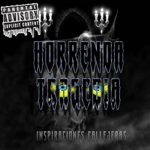 Horrenda Tragedia (Explicit)
