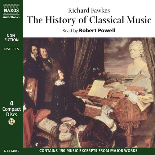FAWKES, R.: History of Classical Music (The) [Unabridged]