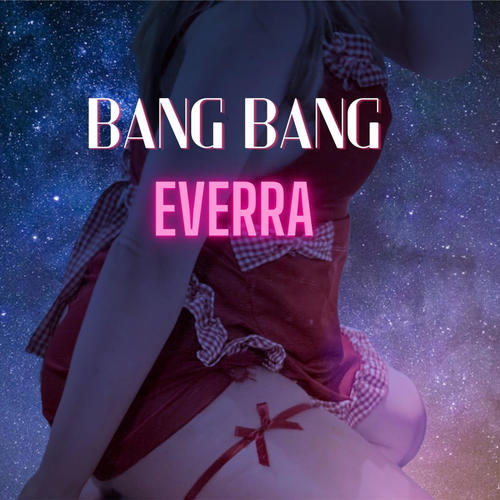 Bang Bang (You hit me like a bullet)