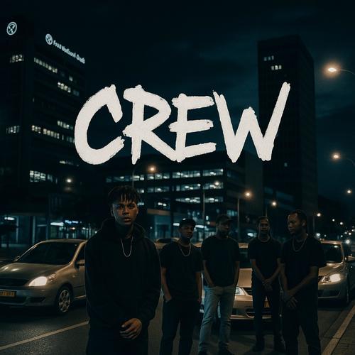 Crew (Explicit)