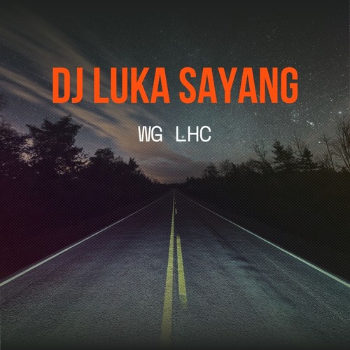 DJ LUKA SAYANG
