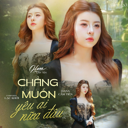 Chẳng Muốn Yêu Ai Nữa Đâu (Remix)
