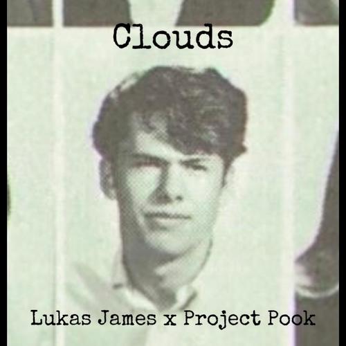 Clouds (feat. Project Pook) [Explicit]