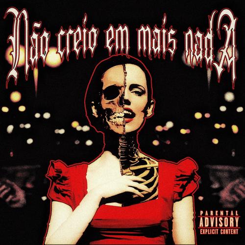 NÃØ CREIØ EM MAIS NADA (feat. D$ Luqi) [Explicit]
